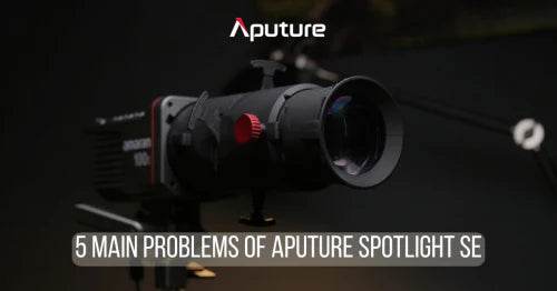 5 Main Problems of Aputure Spotlight SE