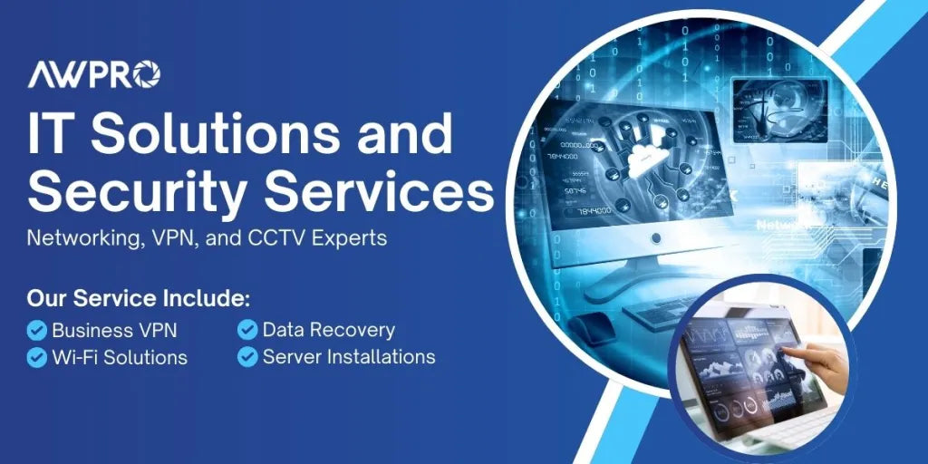 IT Solutions and Security Services – Networking, VPN, and CCTV Experts