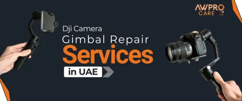 Dji Camera Gimbal Repair & Services in UAE