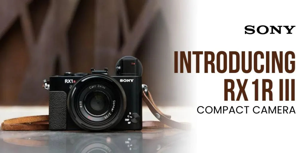 Introducing Sony RX1R III | Compact Camera