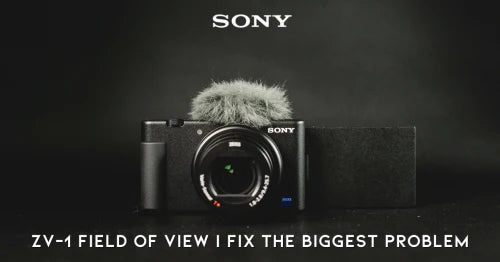 Sony ZV-1 Field of View | Fix the Biggest Problem