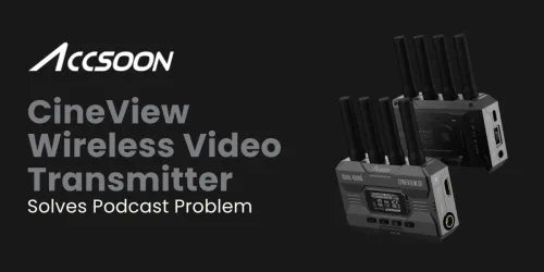 ACCSOON CineView Wireless Video Transmitter Solves Podcast Problem