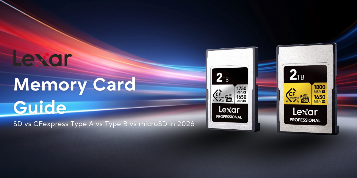 Lexar Memory Card Guide: SD vs CFexpress Type A vs Type B vs microSD in 2026