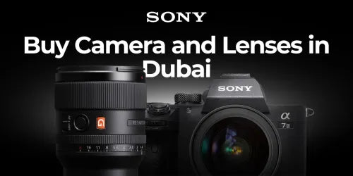 Buy Sony Camera and Lenses in Dubai UAE
