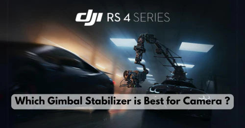 Which Gimbal Stabilizer is Best for Camera